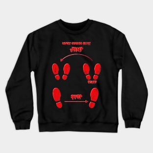 Dance Moves... Crewneck Sweatshirt